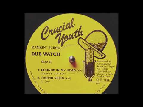 Rankin' Scroo & Ginger - Tropic Vibes (1985 Rubadub)