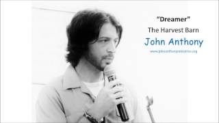 John Anthony "Dreamer"