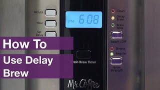 How to Use Delay Brew on Mr. Coffee® Coffee Makers