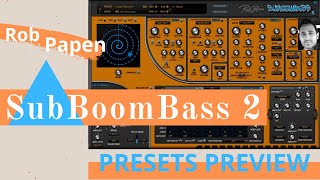Video thumbnail for Rob Papen | SubBoomBass 2 | Presets Preview by Simon Le Grec