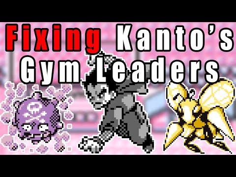 Fixing Kanto's Gym Leaders