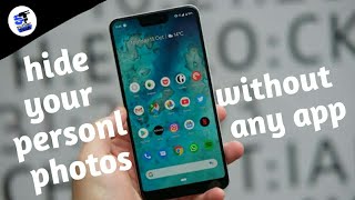 hide your personal photos and videos from gallery ||How to Hide Photos and Videos without any app