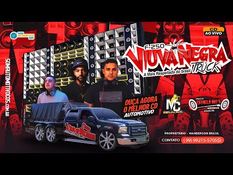 CD F250 VIÚVA NEGRA TRUCK 2025 - DJ ESTRELA ARTS E MC INIGUALÁVEL AO VIVO