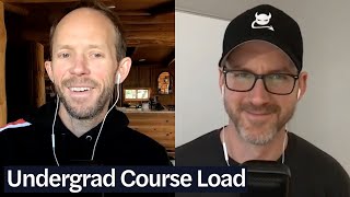 Undergrad Course Load (Ep. 360)
