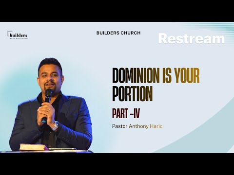 DOMINION IS YOUR PORTION || PS Anthony Haric @builderschurchindia  || LIVE 🔴