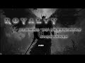 ROYALTY Slowed To Perfection Nightcore