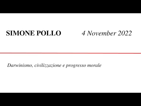 , title : 'Simone Pollo - Darwinismo, civilizzazione e progresso morale'