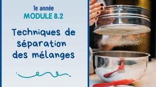 Techniques de séparation des mélanges