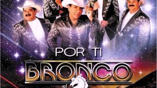 Cerré Las Puertas De Mi Alma - Bronco