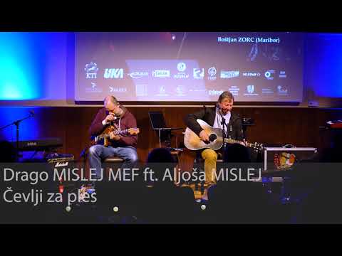Drago MISLEJ MEF ft. Aljoša MISLEJ - Čevlji za ples