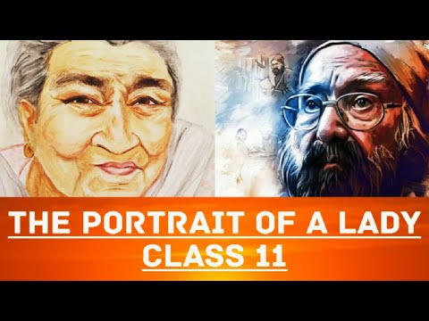 The Portrait Of A Lady | Class 11 | Full ( हिंदी में ) Explained | Hornbill book by Khushwant Singh