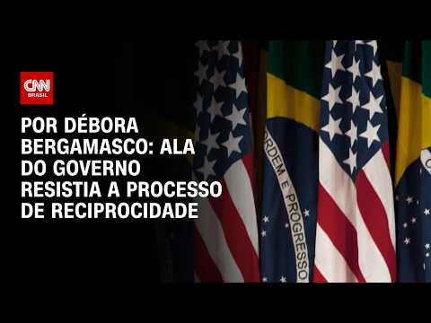Ala do governo resistia a processo de reciprocidade contra os EUA; entenda | CNN 360º