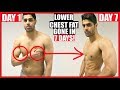 How To Reduce LOWER CHEST FAT In 1 Week - 100% WORKS!!