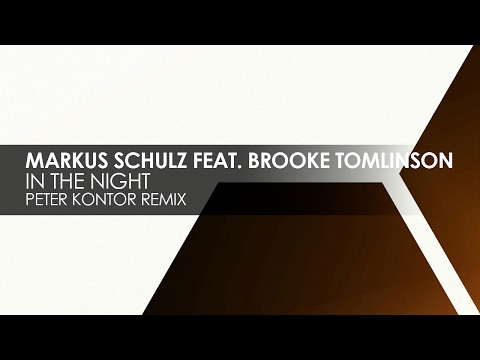 Markus Schulz featuring Brooke Tomlinson - In The Night (Peter Kontor Remix)