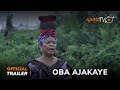 Oba Ajakaye Yoruba Movie 2024 | Official Trailer | Now Showing On ApataTV+
