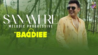 Download lagu Sanam Re | Melodic Progressive | DJ Baddiee mp3