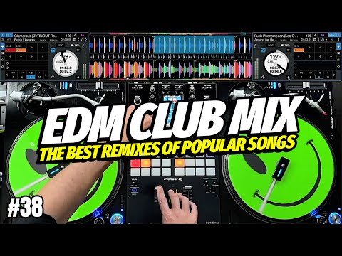 EDM CLUB MIX | #38 | Mashups & Remixes of Popular Songs | Dj Party Club Music Mix 2025