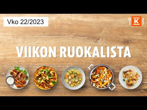 Viikon 22 ruokalista - Katso nopeat vinkit! | K-Ruoka