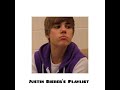 Justin Bieber's Playlist (sped up)