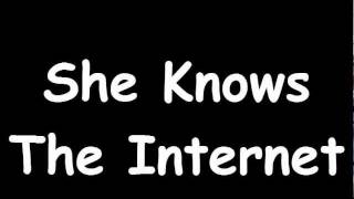 She Knows - The Internet