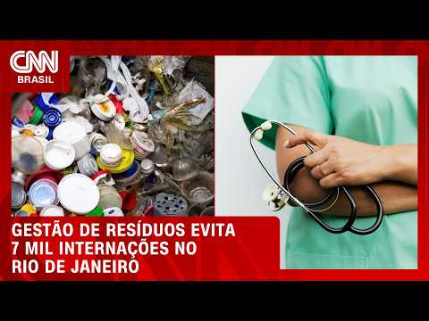 Regenera Rio: gestão de resíduos evita 7 mil internações no Rio | BASTIDORES CNN