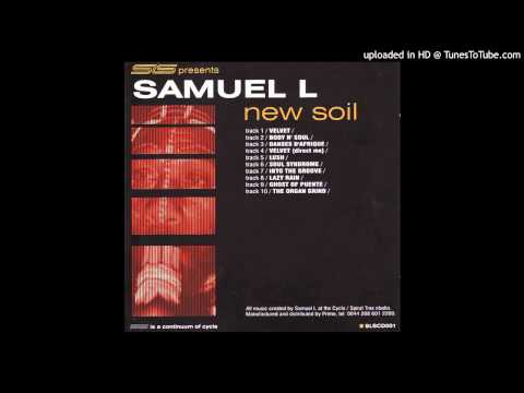 Samuel L Session - Velvet (HQ)