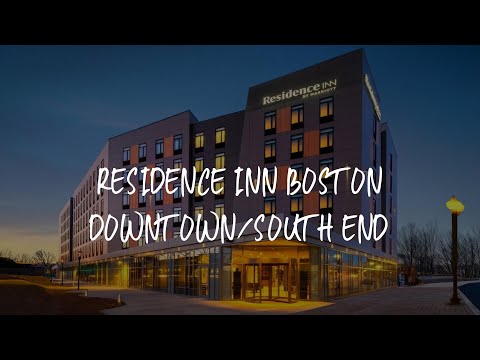 Residence Inn Boston Downtown/South End Review - Boston , United States of America