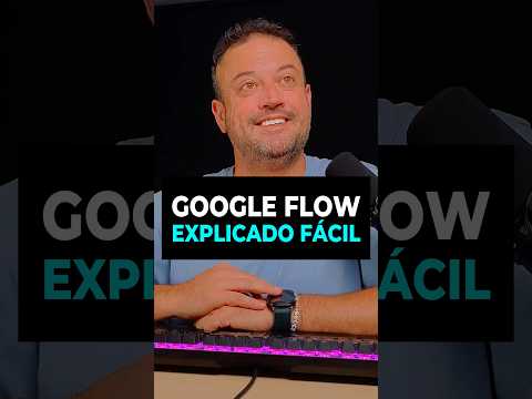 GOOGLE FLOW - EXPLICADO FÁCIL#ia #ai #chatgpt #data #bigdata #GoogleFlow #bilbao #IACreativa
