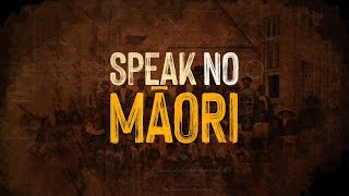 Speak No Māori | Official Trailer