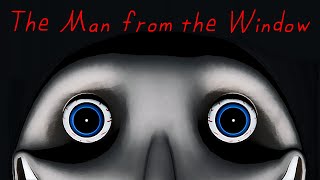 The Man From the Window