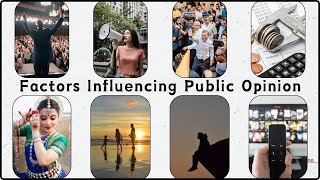 8 Factors That Influence Public Opinion | 8 Key Factors Influencing The Formation Of Public Opinion