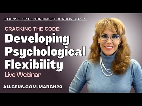 Developing Psychological Flexibility | Advanced Counselor Training