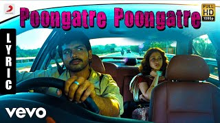 Paiya - Poongatre Poongatre Tamil Lyric  Yuvanshan