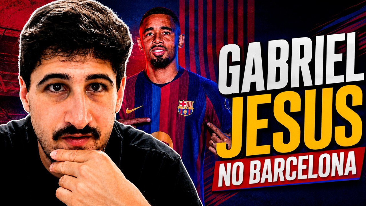 GABRIEL JESUS NO BARCELONA