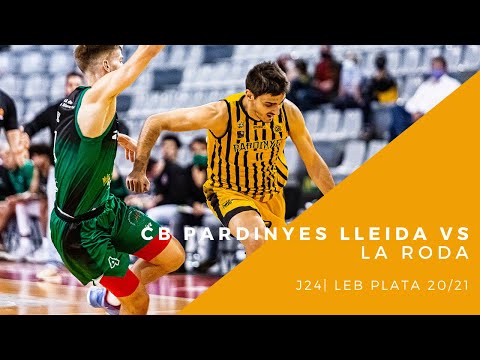 LEB PLATA| J24- CB PARDINYES LLEIDA V.S. FUNDACIÓN GLOBAL CAJA LA RODA