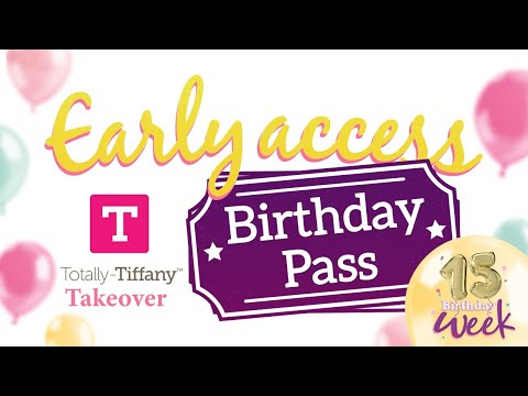 19th Oct: Early Access Totally Tiffany Takeover