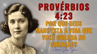 Proverbs 4:23 — The Mystery of the Aligned Heart that Manifests the Life You Live, Revealed by...