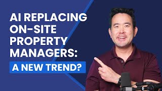 Are AI Property Managers Replacing On-Site Staff? Explore Now!