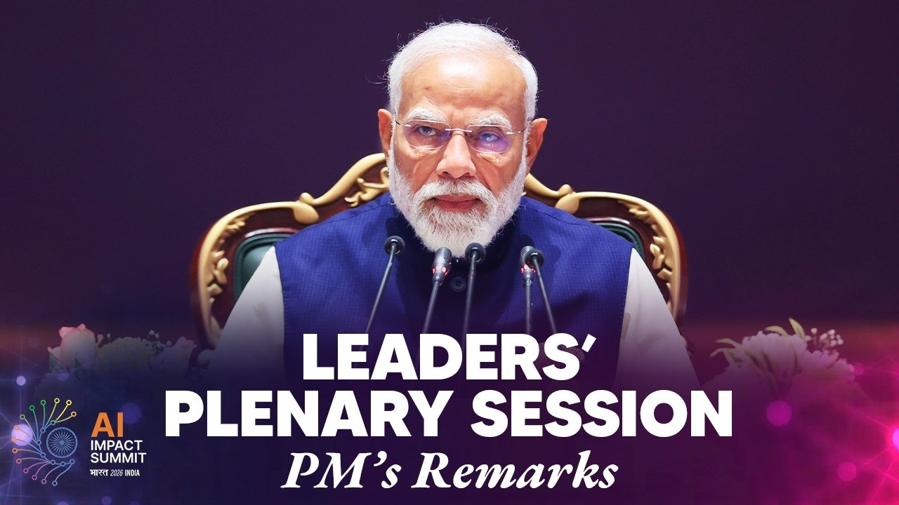 LIVE: PM Modi’s remarks in Leaders’ Plenary Session during the India AI Impact Summit