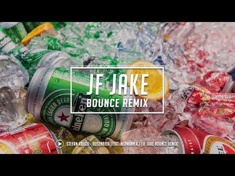 Stefan Rauch - Dosenbier (feat. Hermann K.) (JF Jake Bounce Remix)