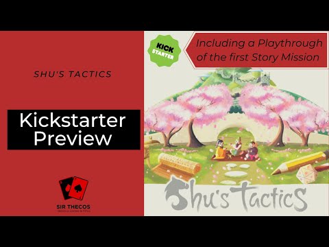 Kickstarter Preview | Shu's Tactics