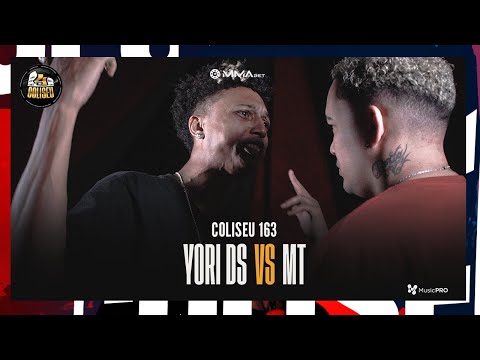 (PEGOU MUITO FOGO 🔥) MT X YORI DS - BATALHA DO COLISEU - EDIÇÃO 163
