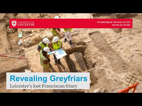 Revealing Greyfriars - Leicester's lost Franciscan friary with Mathew Morris