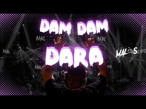 MALOS - Dam Dam Dara (Radio Edit)