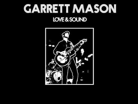 Garrett Mason - Love and Sound - 10 - Butterface