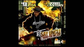 Uncle Murda - Say Uncle 2 Hard for Hip-Hop - Part 1