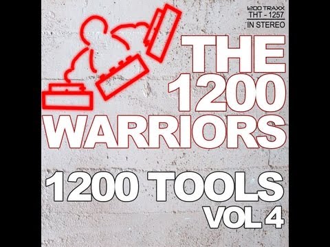 THE 1200 WARRIORS - 1200 TOOLS VOL 4 - OUT NOW