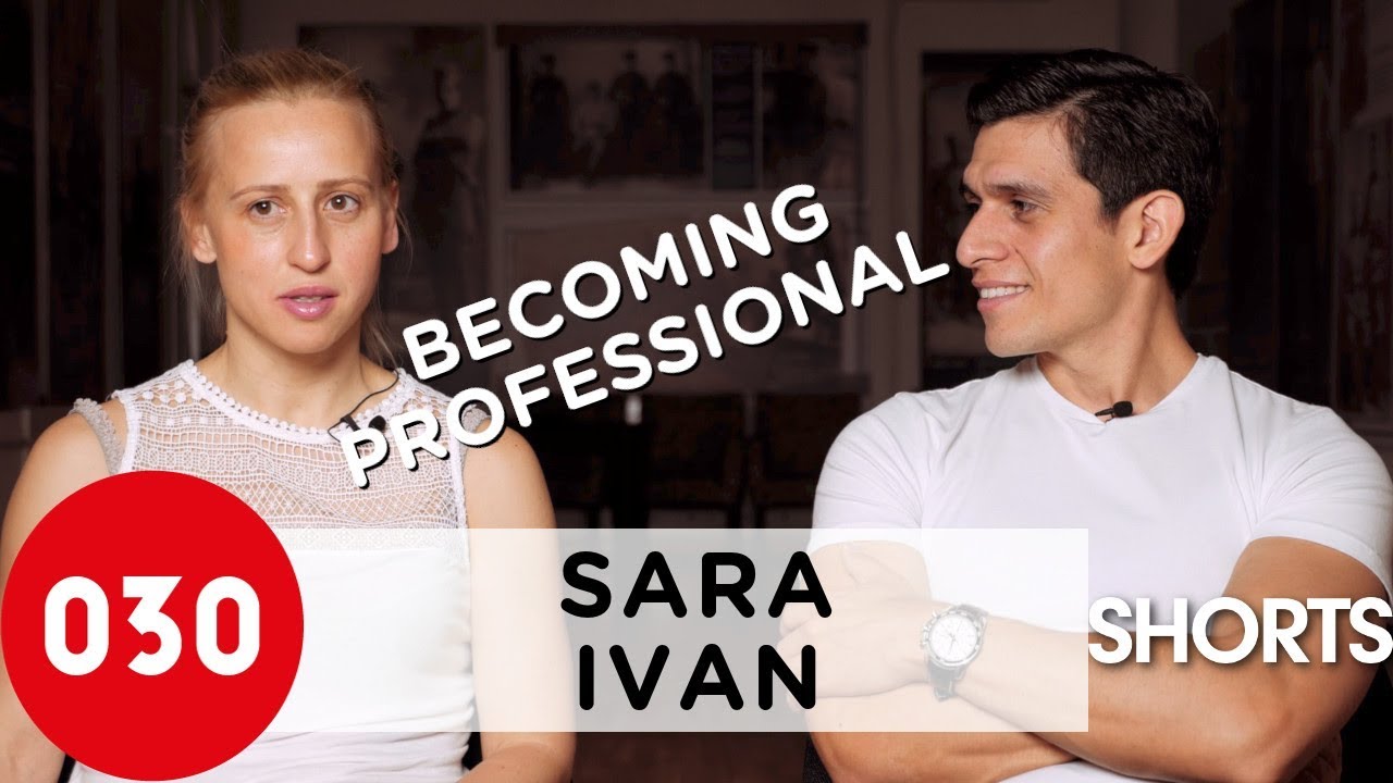 030tango Short – Sara Grdan and Ivan Terrazas – Becoming Professional