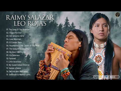 The Best of Leo Rojas & Raimy Salazar Collection 2024 ~ Pan Flute Best Songs Selection 2024