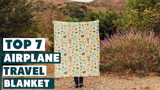 7 Best Travel Blankets for Airplane Comfort | Must-Have Flight Essentials